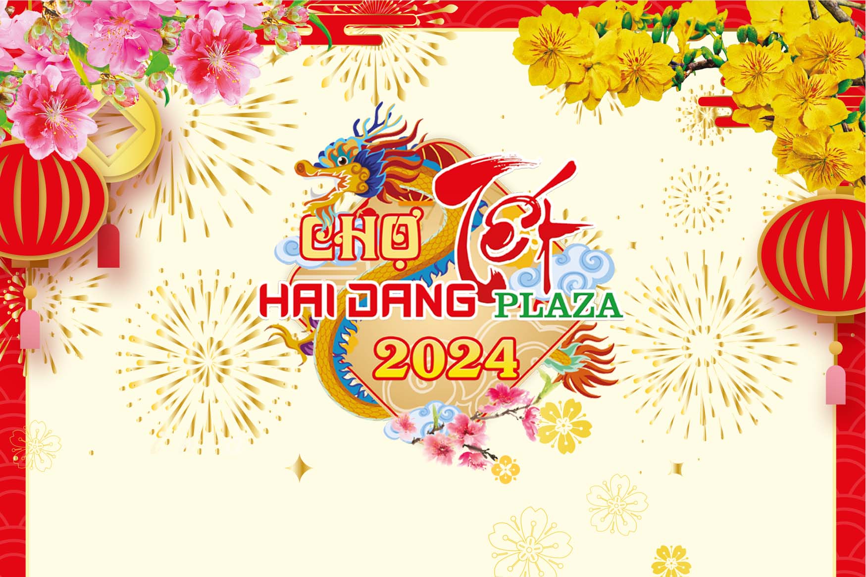 Chợ Tết Hải Đăng Plaza 2024 - Mừng Xuân sang, Đón Tết rộn ràng, Ngập tràn quà tặng